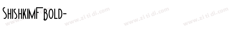 ShishkiMF Bold字体转换